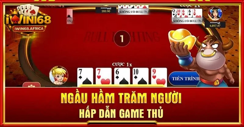 Ngầu hầm trăm người - Trò chơi độc đáo tại iWin68