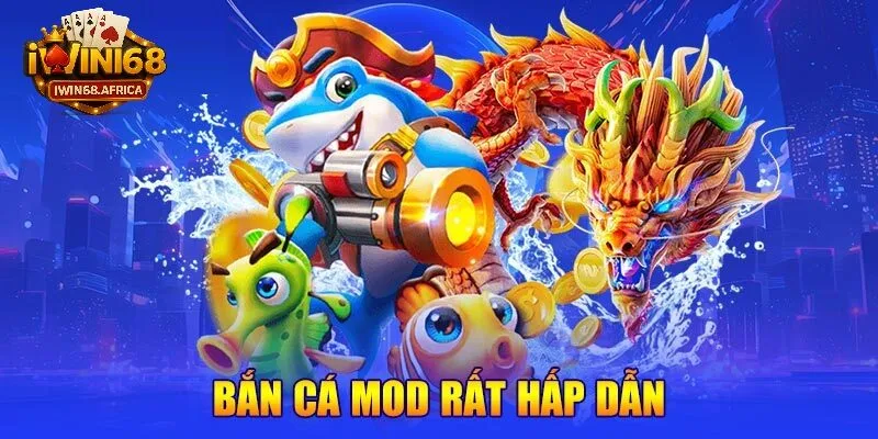 Vì sao bắn cá mod thu hút người chơi
